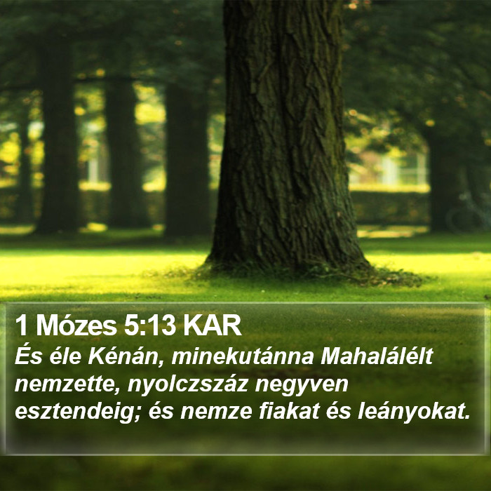 1 Mózes 5:13 KAR Bible Study