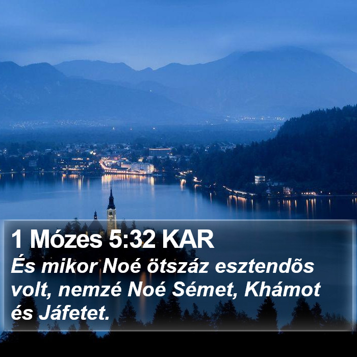 1 Mózes 5:32 KAR Bible Study