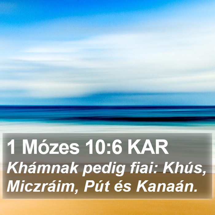 1 Mózes 10:6 KAR Bible Study
