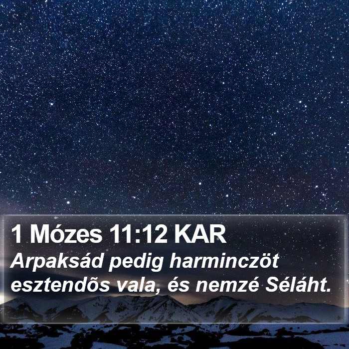 1 Mózes 11:12 KAR Bible Study