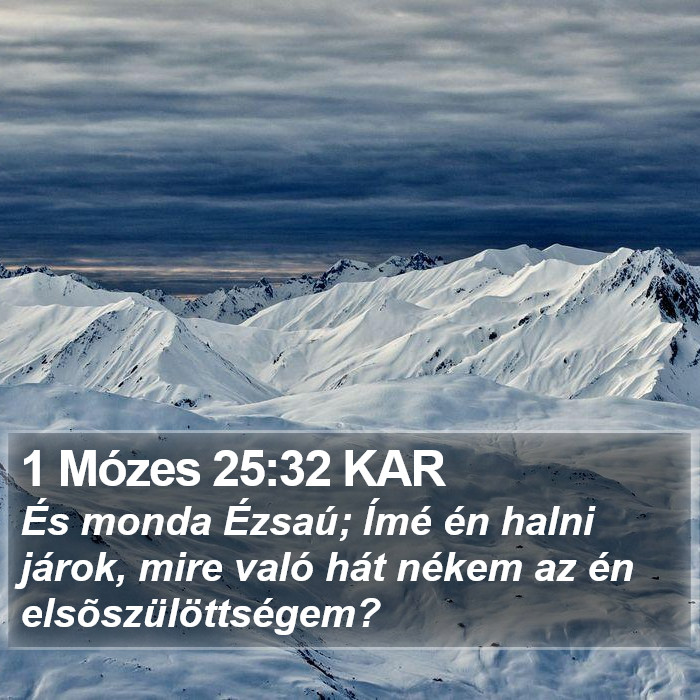 1 Mózes 25:32 KAR Bible Study