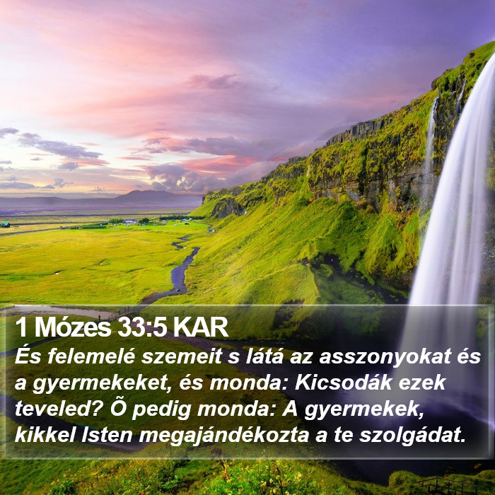 1 Mózes 33:5 KAR Bible Study