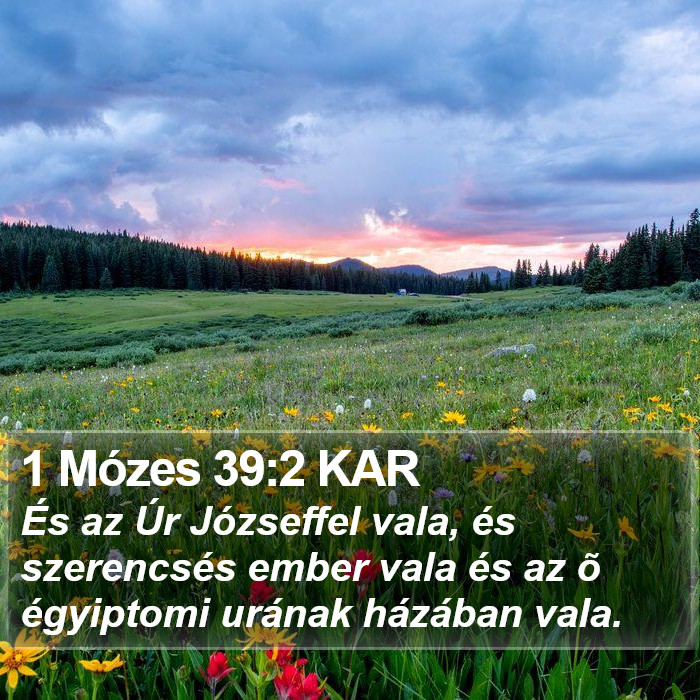 1 Mózes 39:2 KAR Bible Study