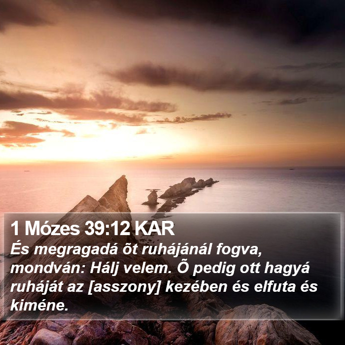 1 Mózes 39:12 KAR Bible Study