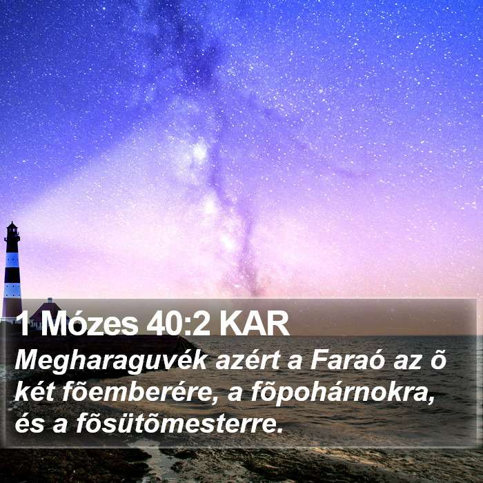 1 Mózes 40:2 KAR Bible Study