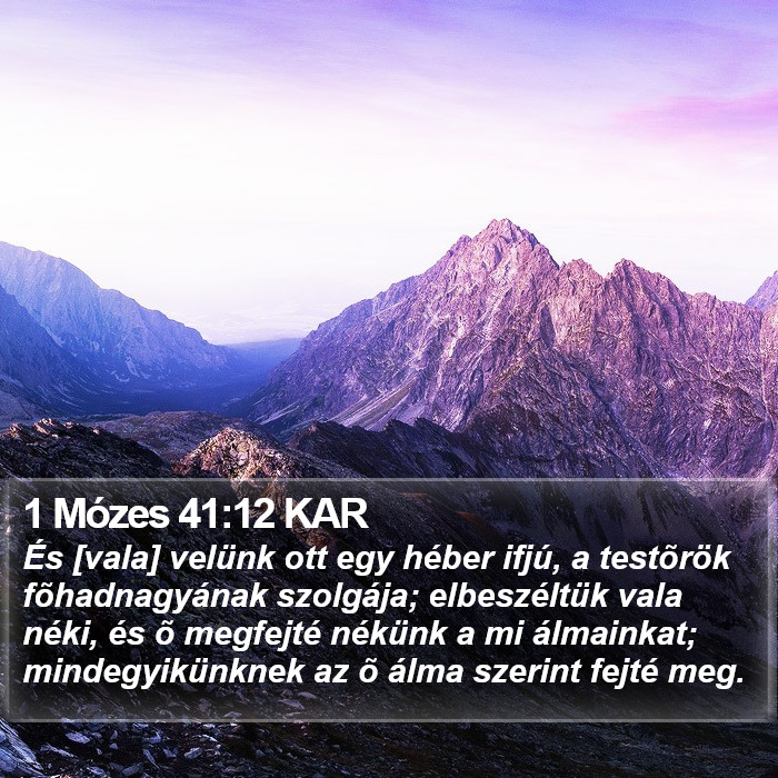 1 Mózes 41:12 KAR Bible Study