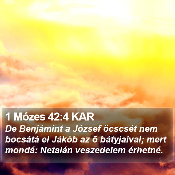 1 Mózes 42:4 KAR Bible Study