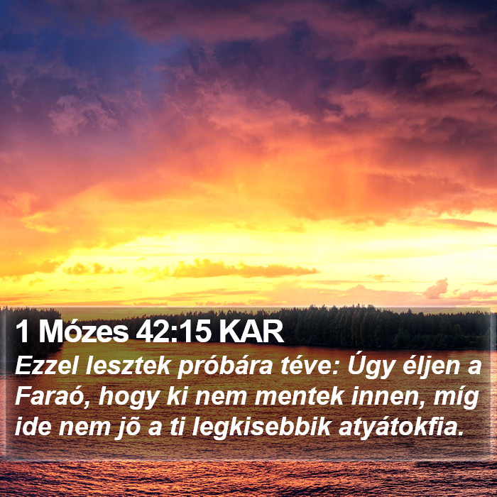 1 Mózes 42:15 KAR Bible Study