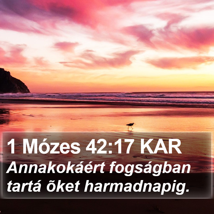 1 Mózes 42:17 KAR Bible Study