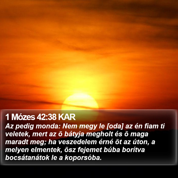 1 Mózes 42:38 KAR Bible Study