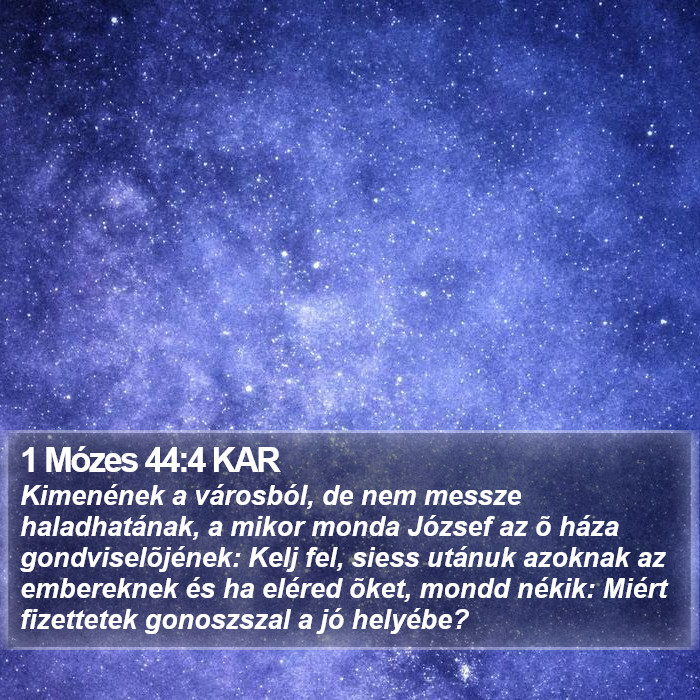 1 Mózes 44:4 KAR Bible Study