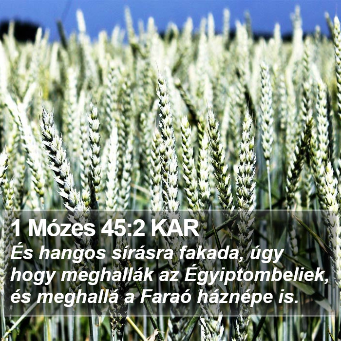 1 Mózes 45:2 KAR Bible Study