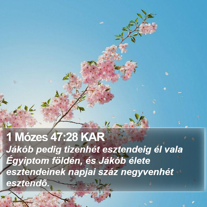 1 Mózes 47:28 KAR Bible Study
