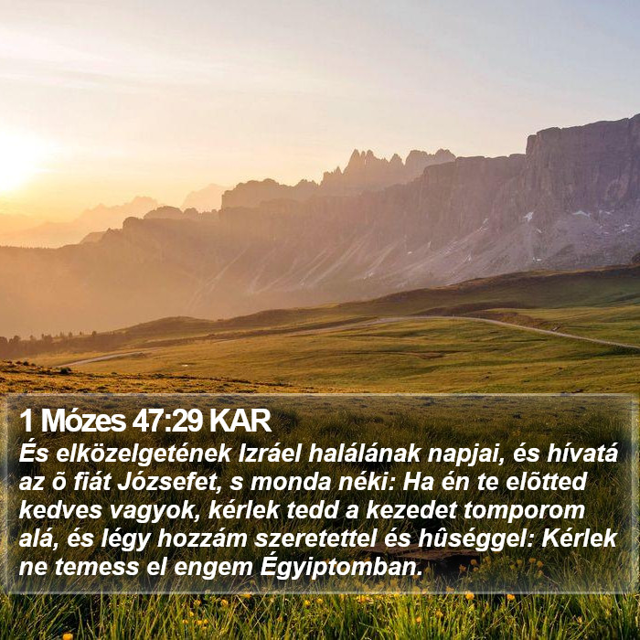 1 Mózes 47:29 KAR Bible Study