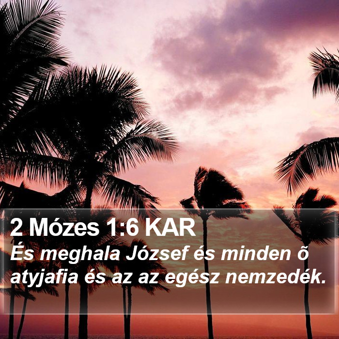 2 Mózes 1:6 KAR Bible Study