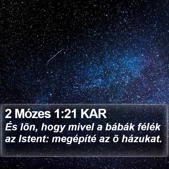 2 Mózes 1:21 KAR Bible Study