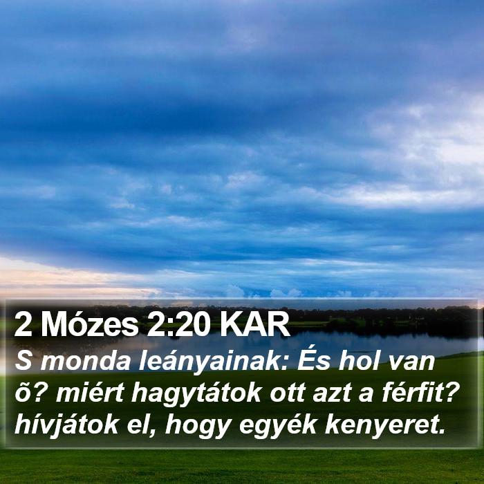 2 Mózes 2:20 KAR Bible Study