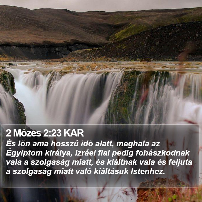 2 Mózes 2:23 KAR Bible Study