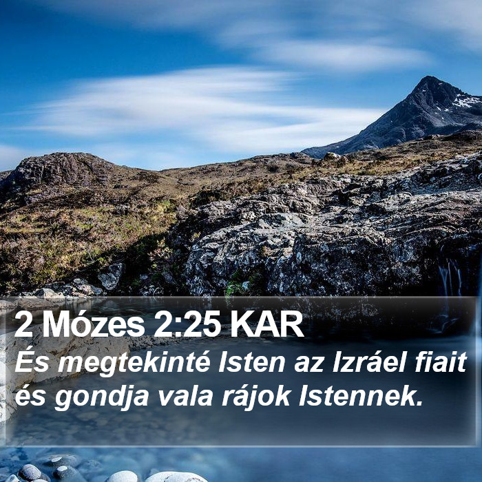 2 Mózes 2:25 KAR Bible Study