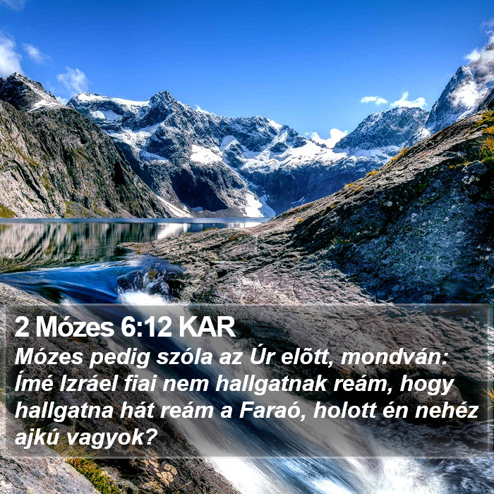 2 Mózes 6:12 KAR Bible Study