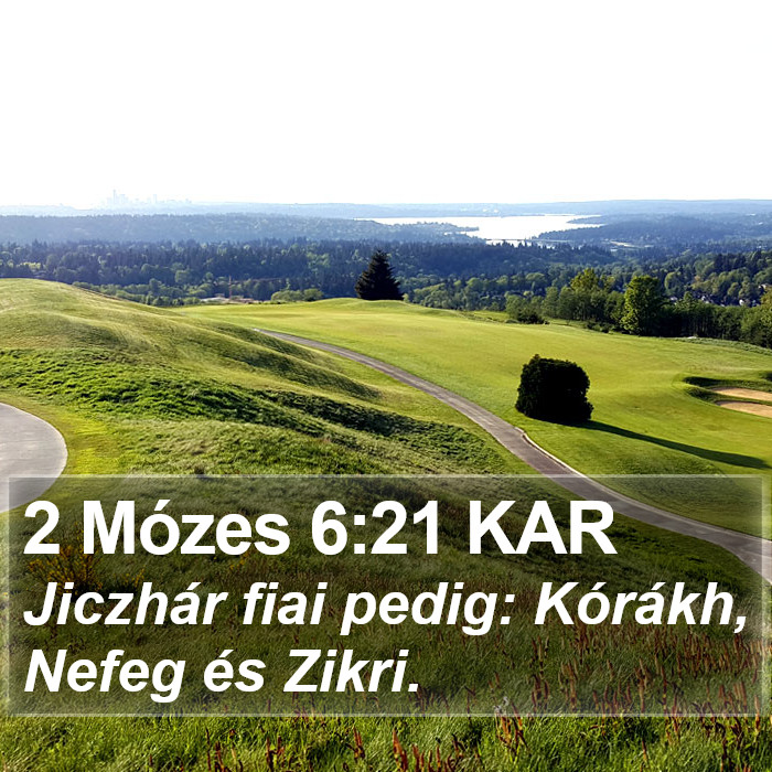 2 Mózes 6:21 KAR Bible Study