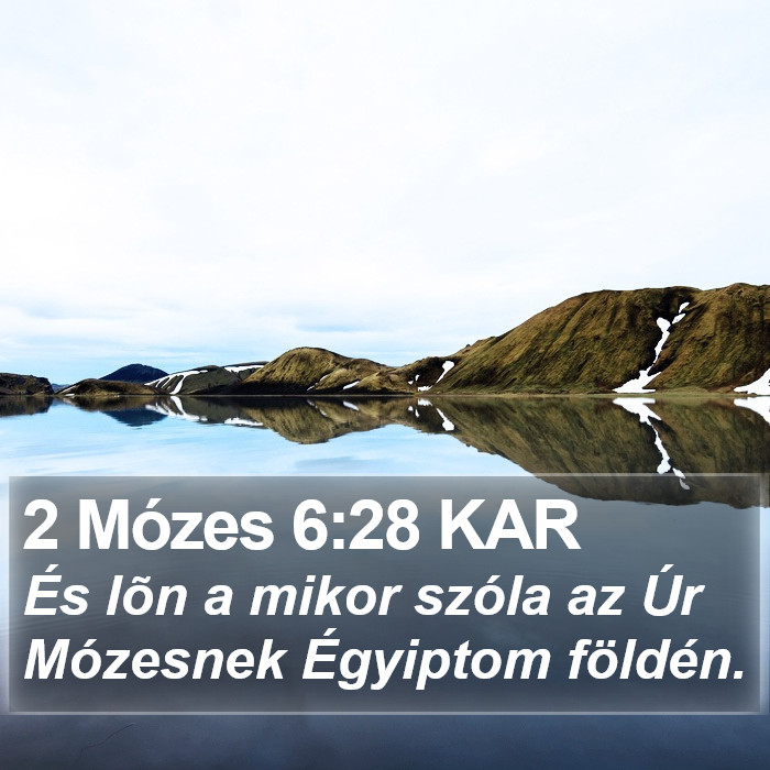 2 Mózes 6:28 KAR Bible Study