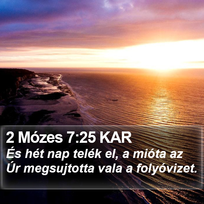 2 Mózes 7:25 KAR Bible Study