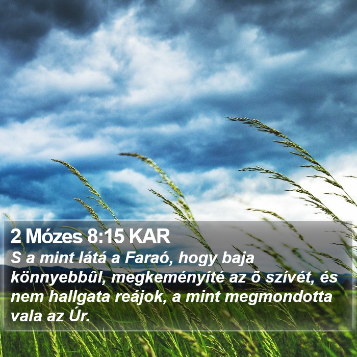 2 Mózes 8:15 KAR Bible Study