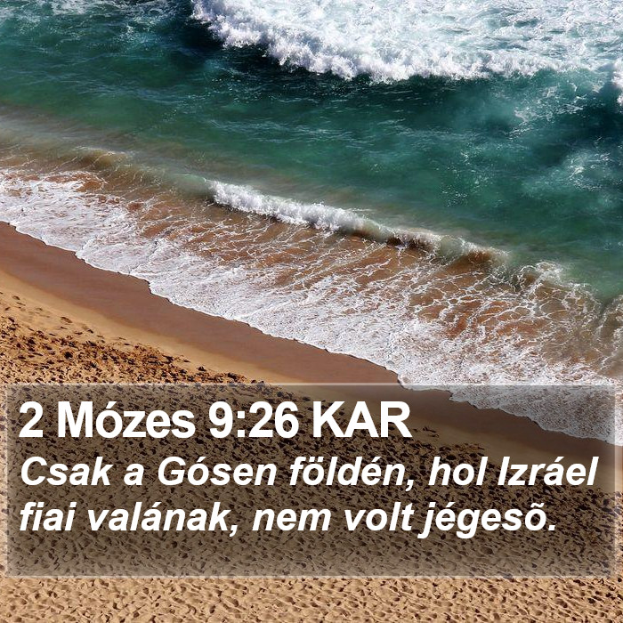 2 Mózes 9:26 KAR Bible Study