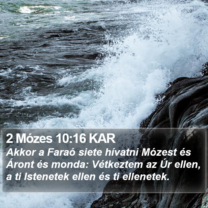 2 Mózes 10:16 KAR Bible Study