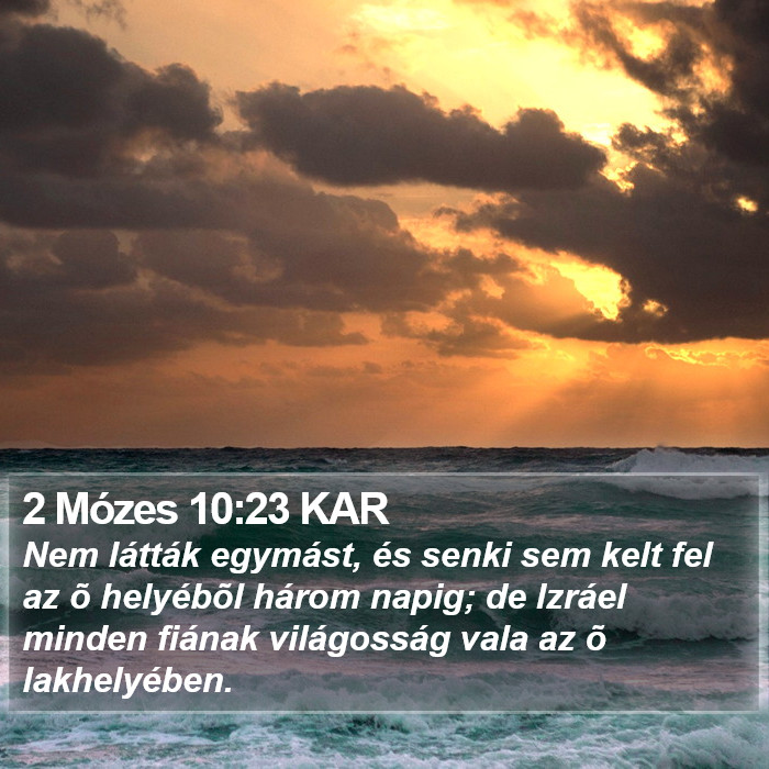 2 Mózes 10:23 KAR Bible Study