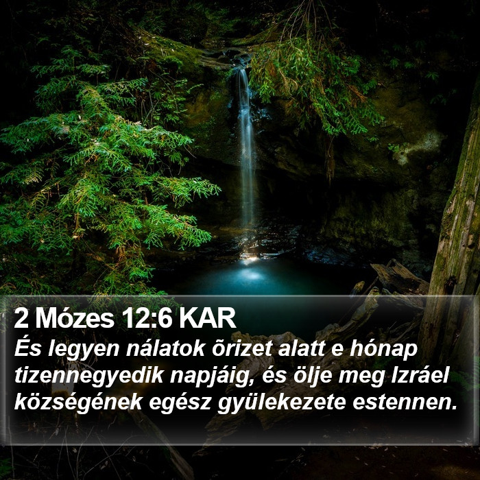 2 Mózes 12:6 KAR Bible Study