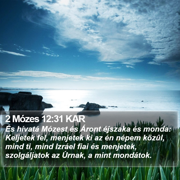 2 Mózes 12:31 KAR Bible Study