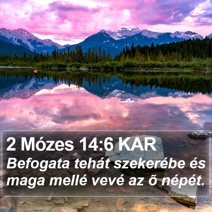 2 Mózes 14:6 KAR Bible Study