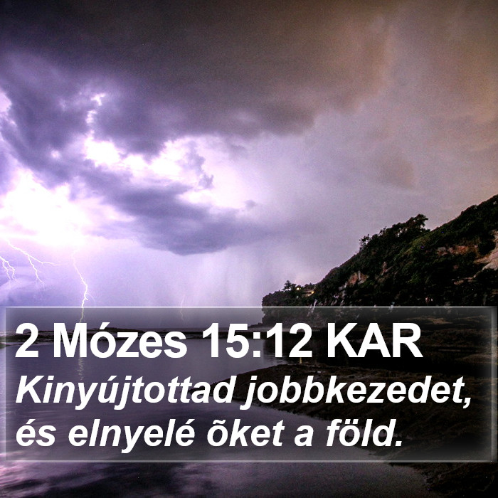 2 Mózes 15:12 KAR Bible Study