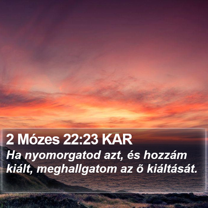 2 Mózes 22:23 KAR Bible Study