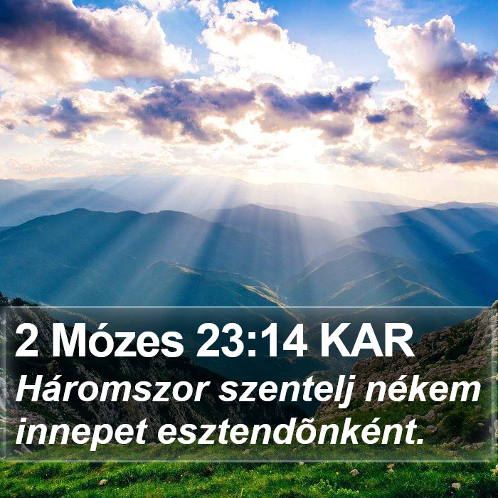 2 Mózes 23:14 KAR Bible Study