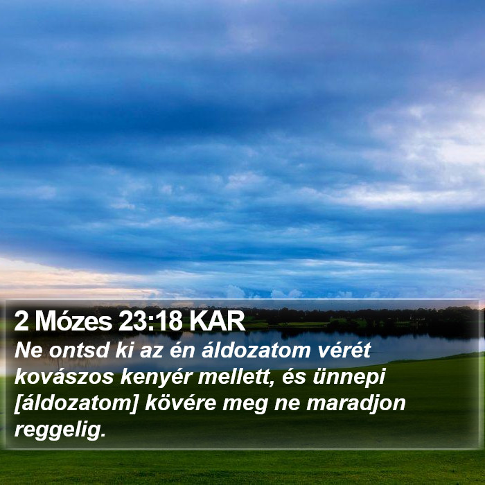 2 Mózes 23:18 KAR Bible Study