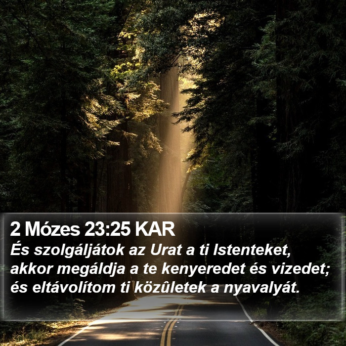 2 Mózes 23:25 KAR Bible Study