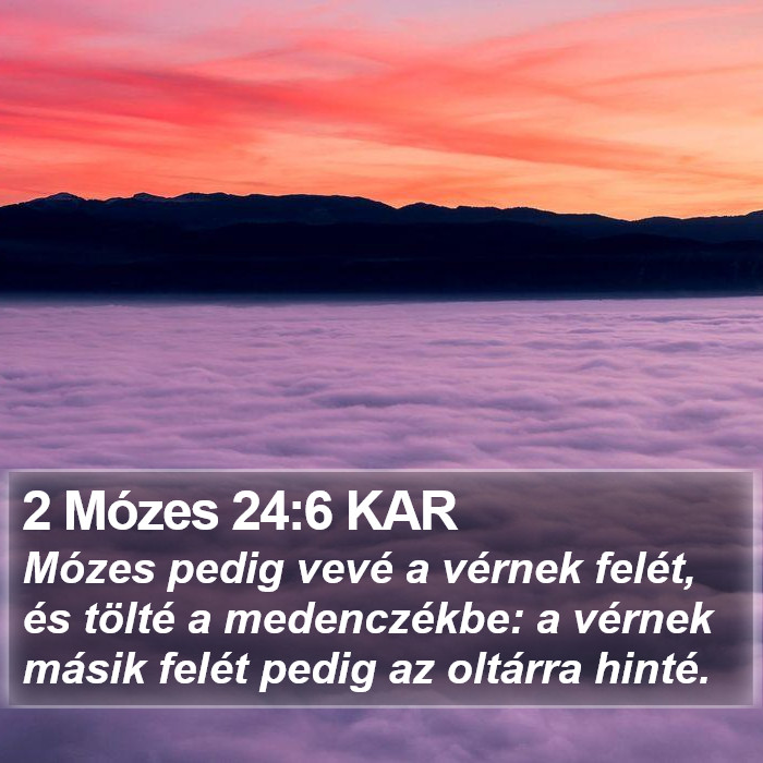 2 Mózes 24:6 KAR Bible Study