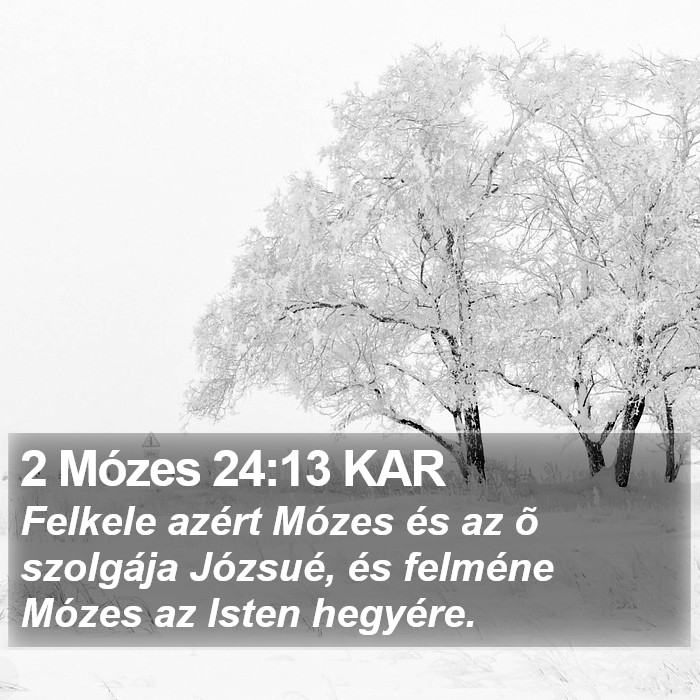 2 Mózes 24:13 KAR Bible Study