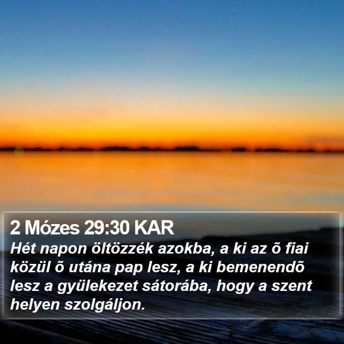 2 Mózes 29:30 KAR Bible Study