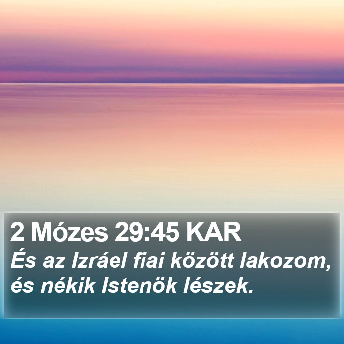 2 Mózes 29:45 KAR Bible Study