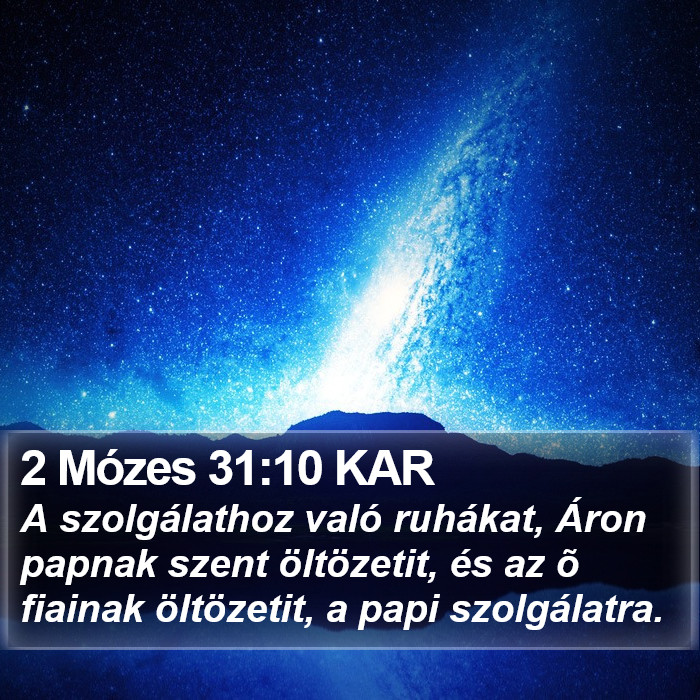 2 Mózes 31:10 KAR Bible Study