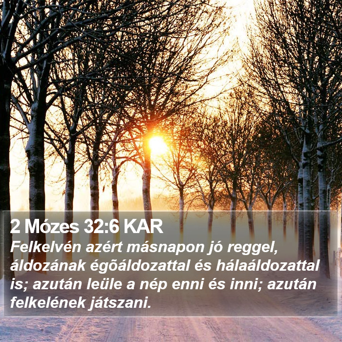 2 Mózes 32:6 KAR Bible Study