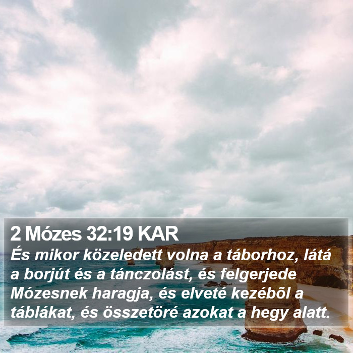 2 Mózes 32:19 KAR Bible Study