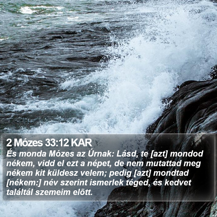 2 Mózes 33:12 KAR Bible Study