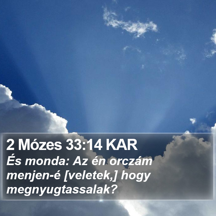 2 Mózes 33:14 KAR Bible Study