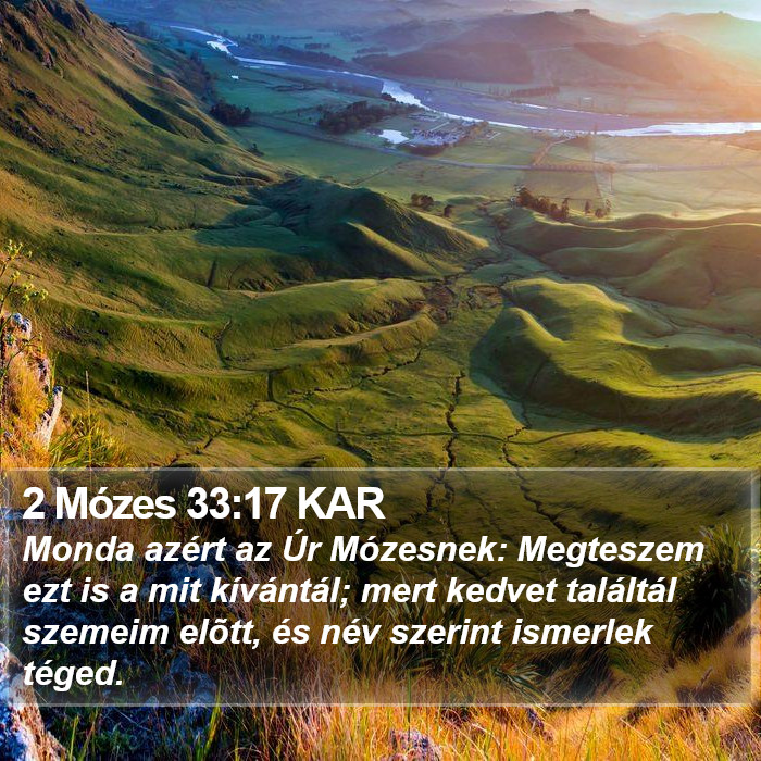 2 Mózes 33:17 KAR Bible Study