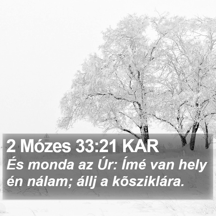 2 Mózes 33:21 KAR Bible Study